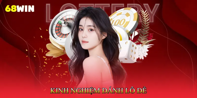 Kinh Nghiệm Đánh Lô Đề Chuyên Nghiệp Cho Người Mới 1 Kinh Nghiệm Đánh Lô Đề